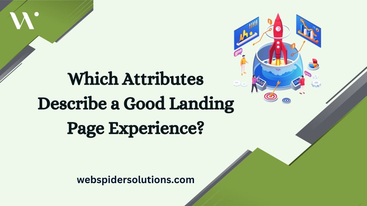 Which Attributes Describe a Good Landing Page Experience
