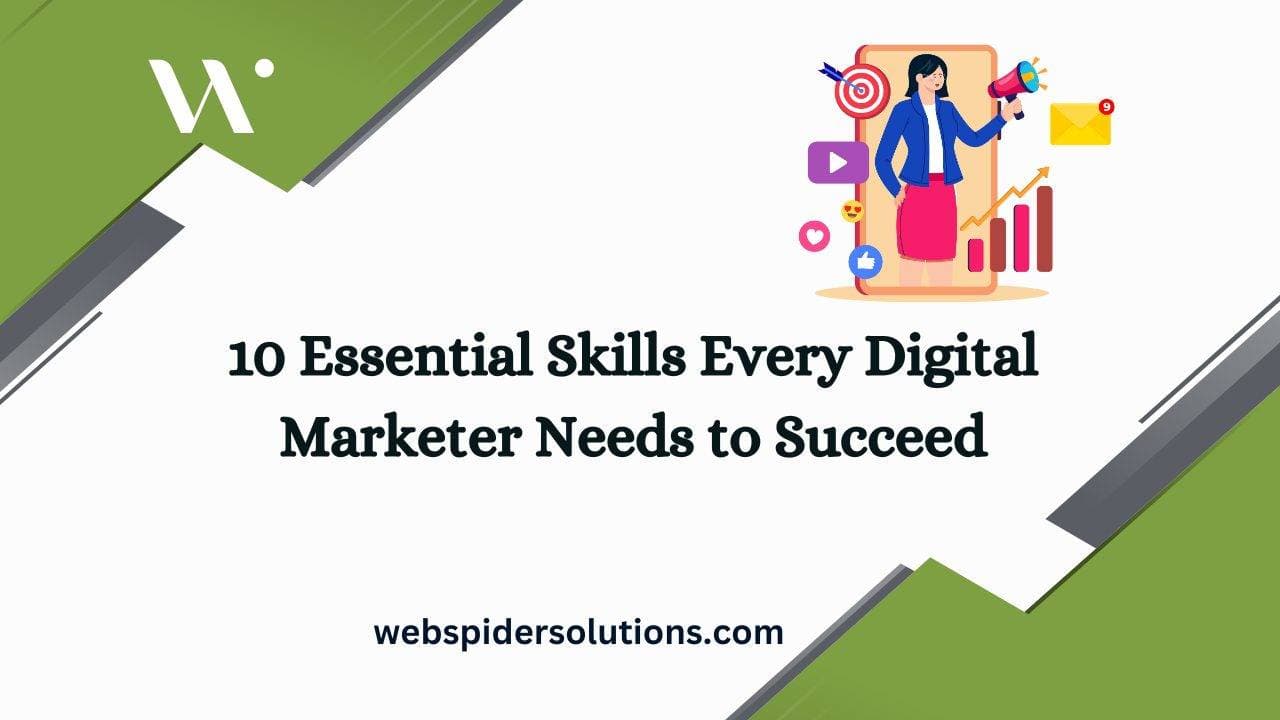 10 Essential Skills Every Digital Marketer Needs to Succeed