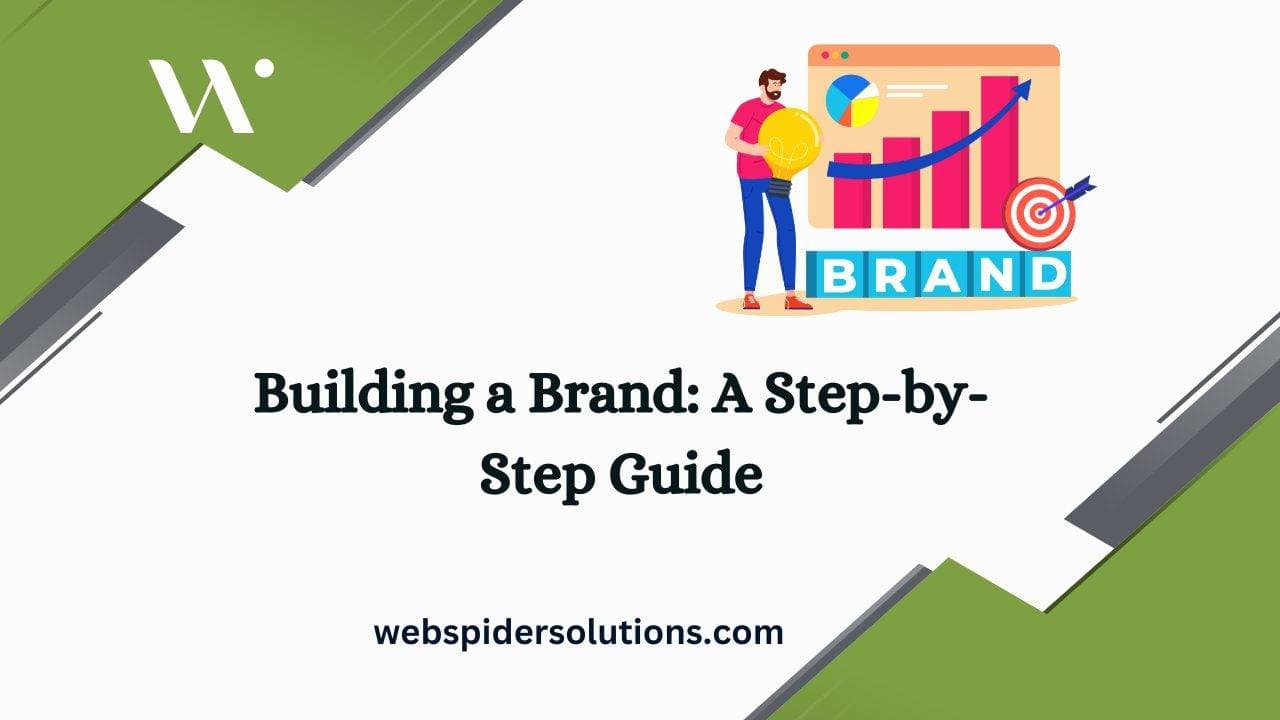 Building a Brand A Step-by-Step Guide
