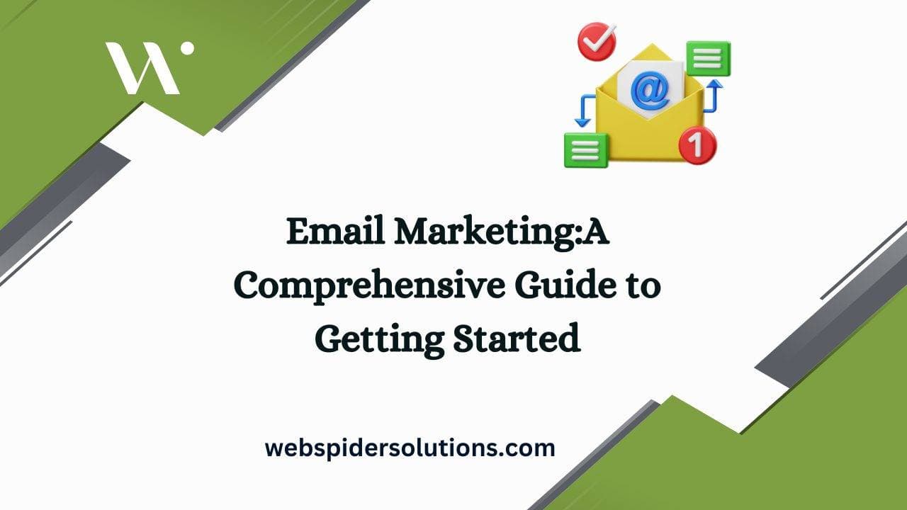 Email Marketing: A Comprehensive Guide to Getting Started