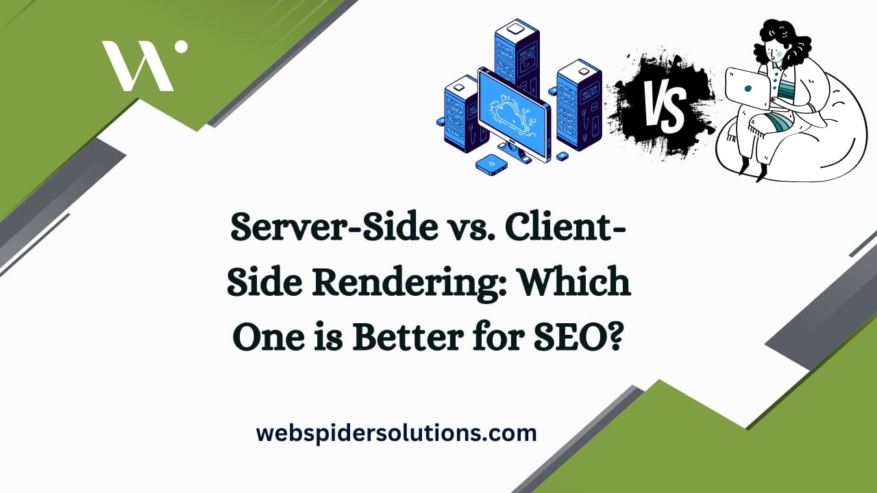 Server-Side vs. Client-Side Rendering Which One is Better for SEO