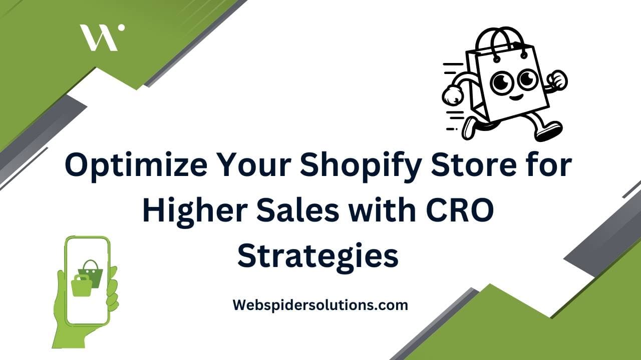 Optimize Your Shopify Store for Higher Sales with CRO Strategies