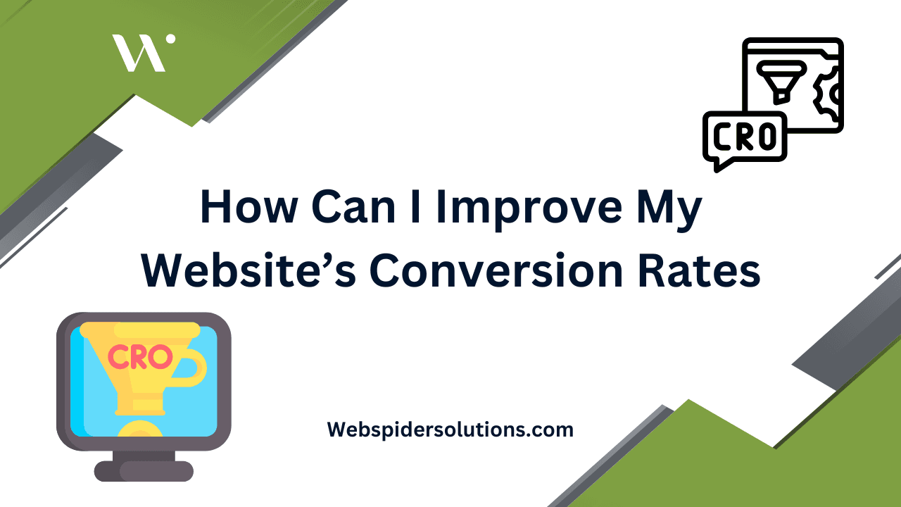 Can I Improve My Website’s Conversion Rates