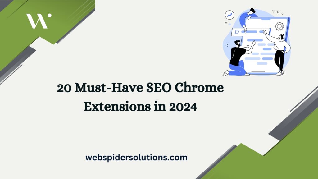 20 Must-Have SEO Chrome Extensions in 2024
