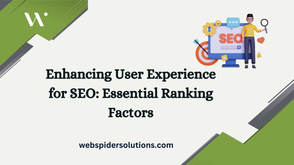 Enhancing User Experience for SEO Essential Ranking Factors