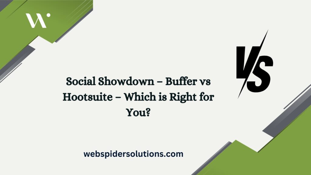 Social Showdown – Buffer vs Hootsuite – Which is Right for You