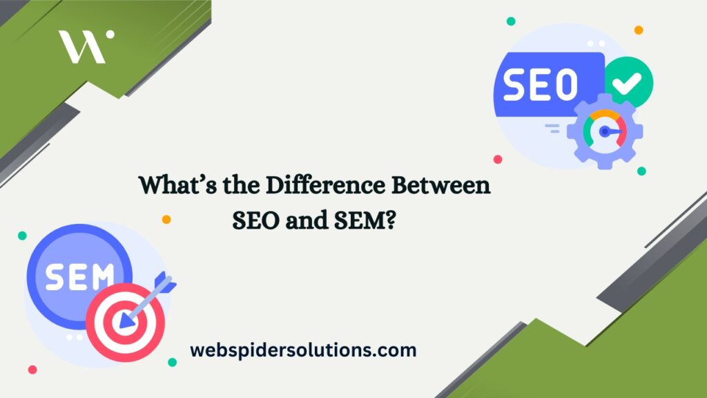 What’s the Difference Between SEO and SEM?