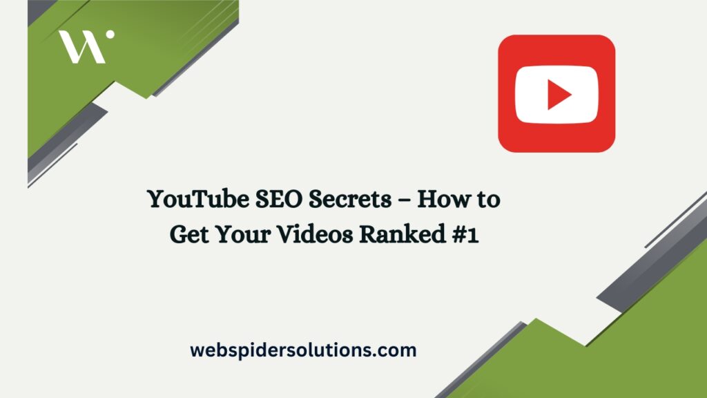 YouTube SEO Secrets – How to Get Your Videos Ranked #1