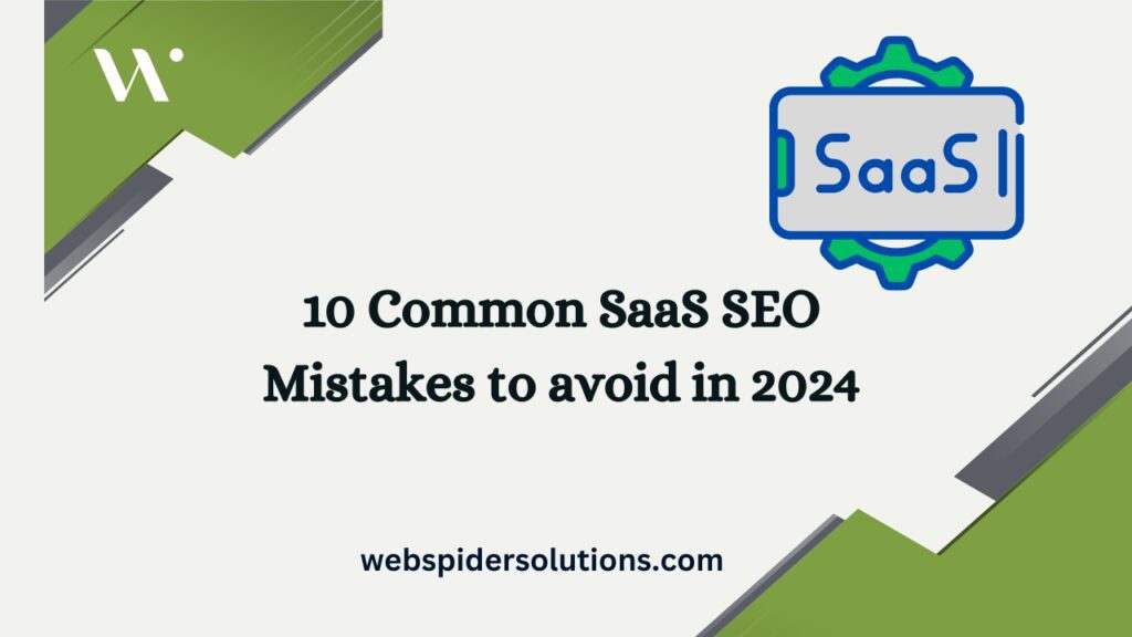 10 Common SaaS SEO Mistakes to avoid in 2024