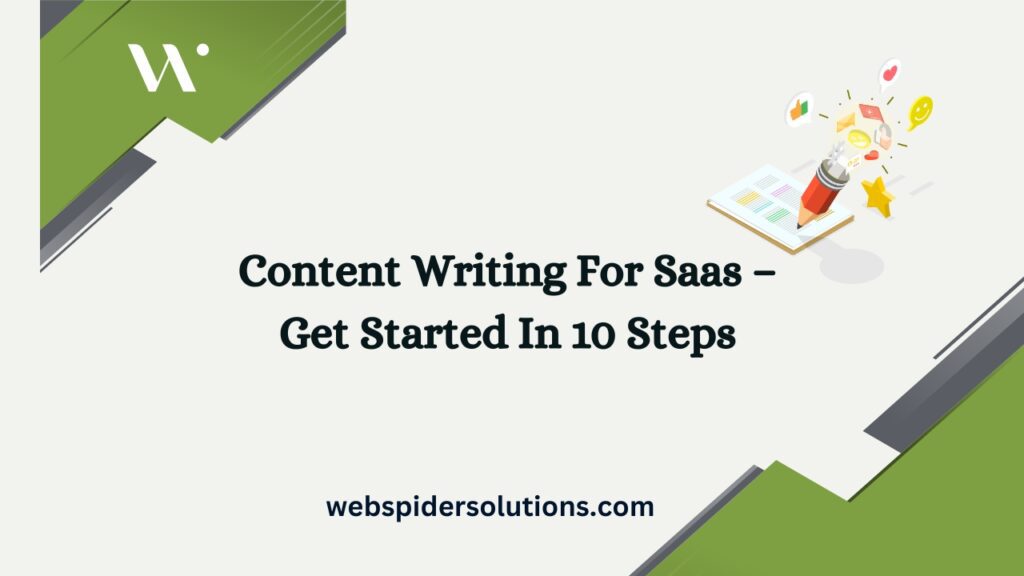 Content Writing For Saas – Get Started In 10 Steps