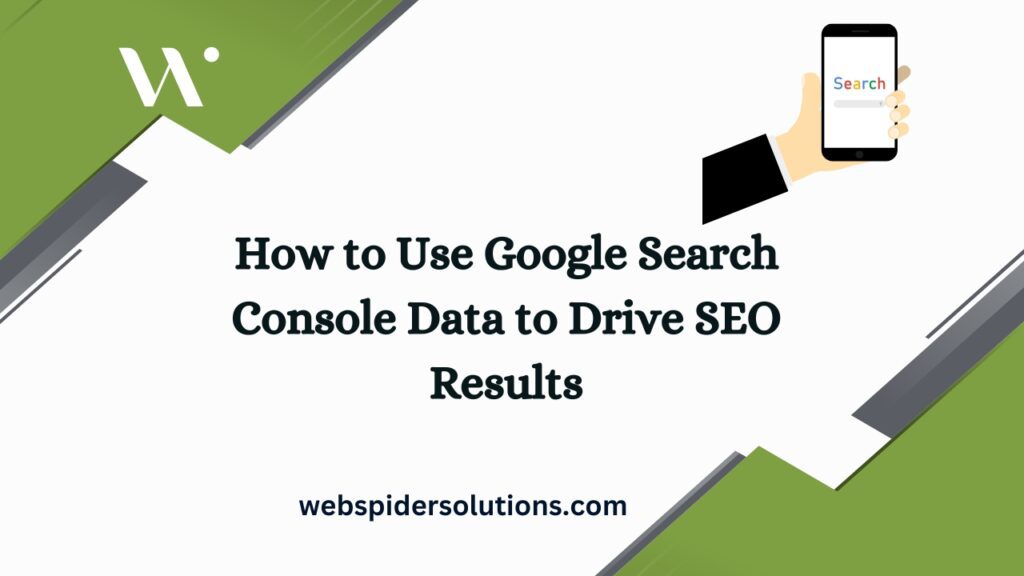 How to Use Google Search Console Data to Drive SEO Results