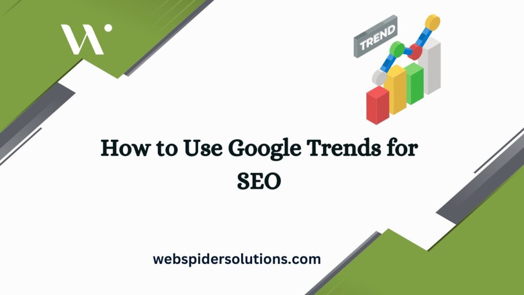 How to Use Google Trends for SEO