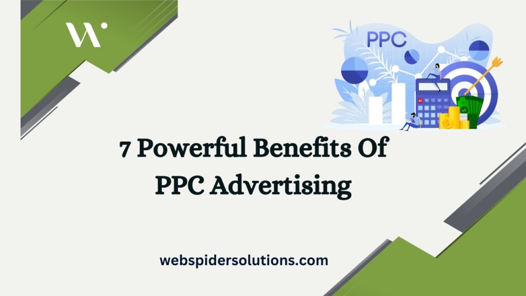 7 Powerful Benefits Of PPC Advertising