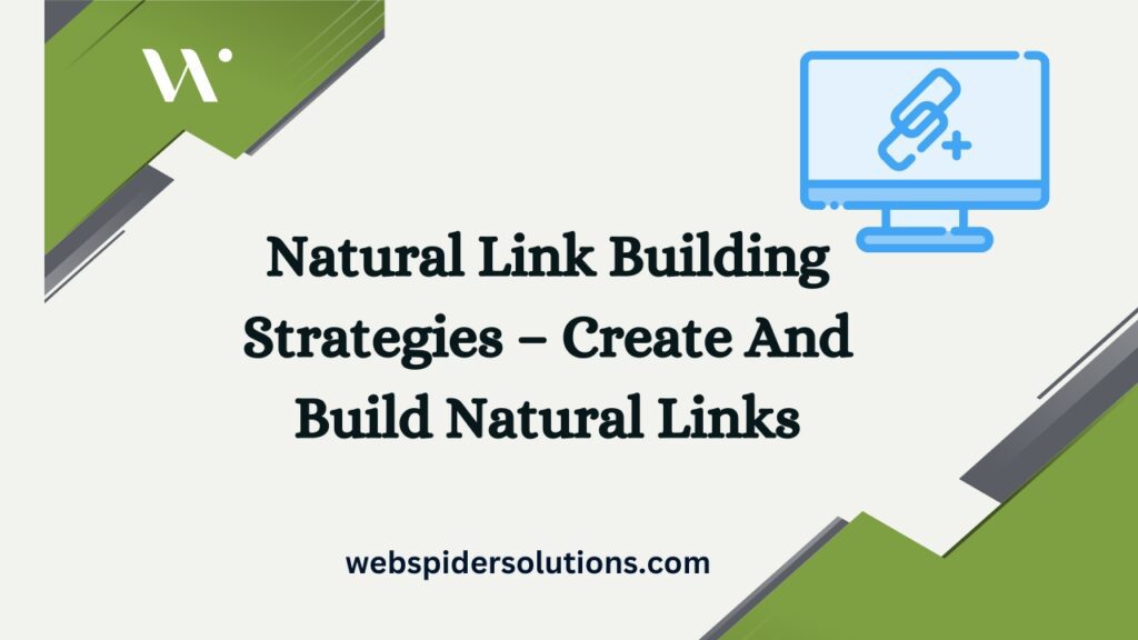 Natural Link Building Strategies – Create And Build Natural Links