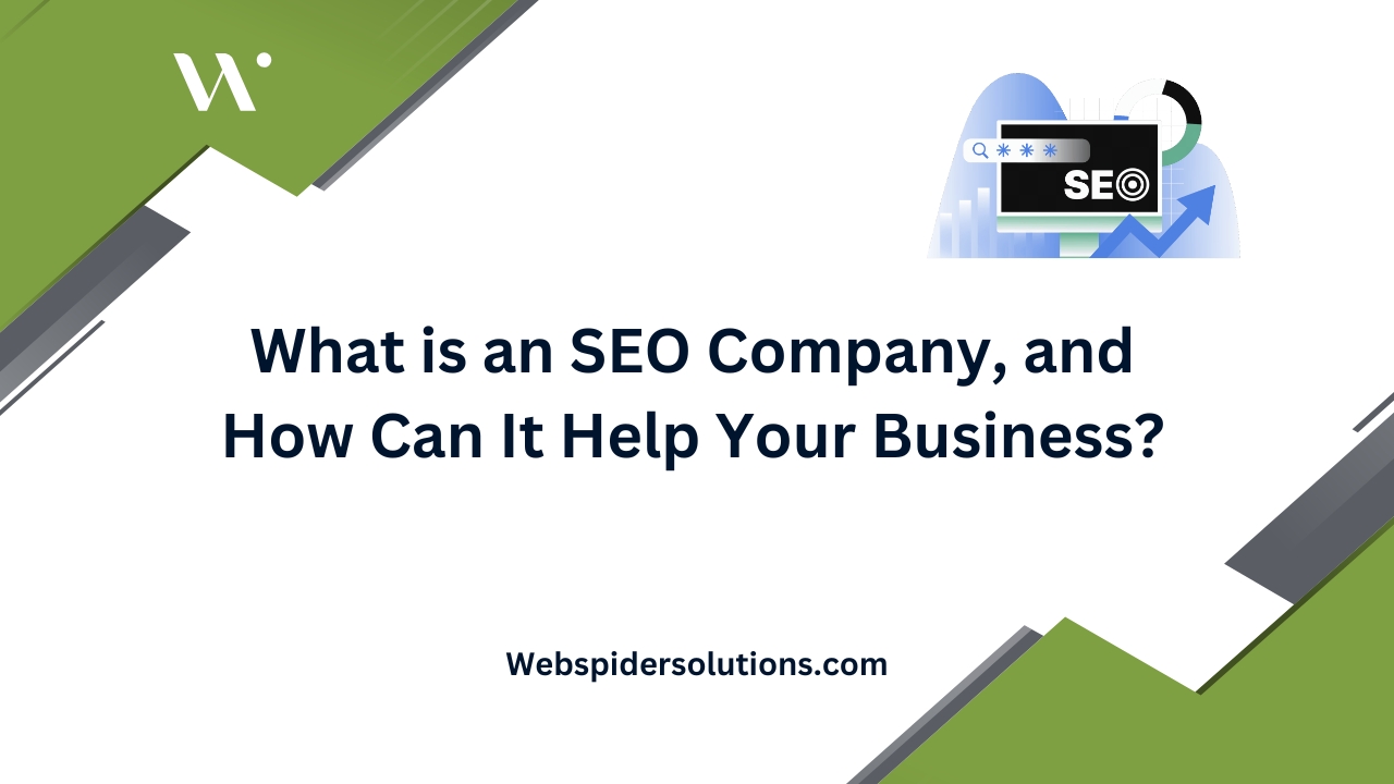 What is an SEO Company, and How Can It Help Your Business