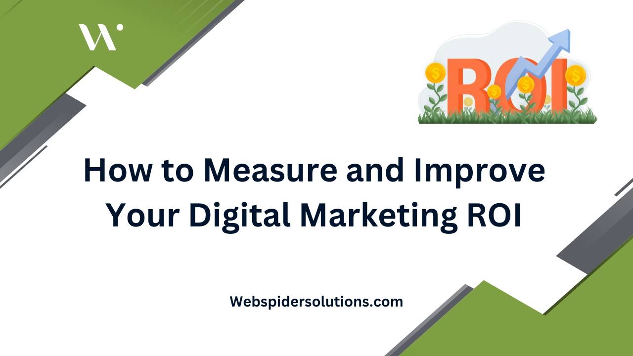 Improve Your Digital Marketing ROI