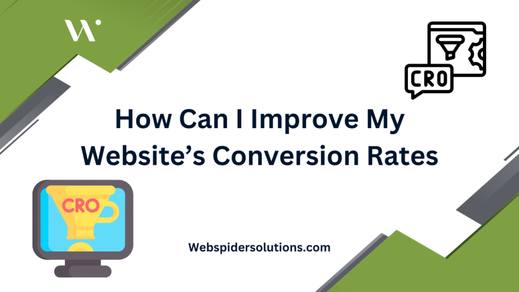Can I Improve My Website’s Conversion Rates