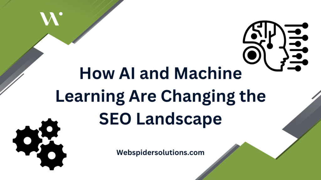 How AI and Machine Learning Are Changing the SEO Landscape