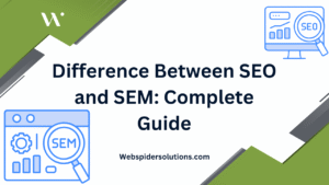 Difference Between SEO and SEM