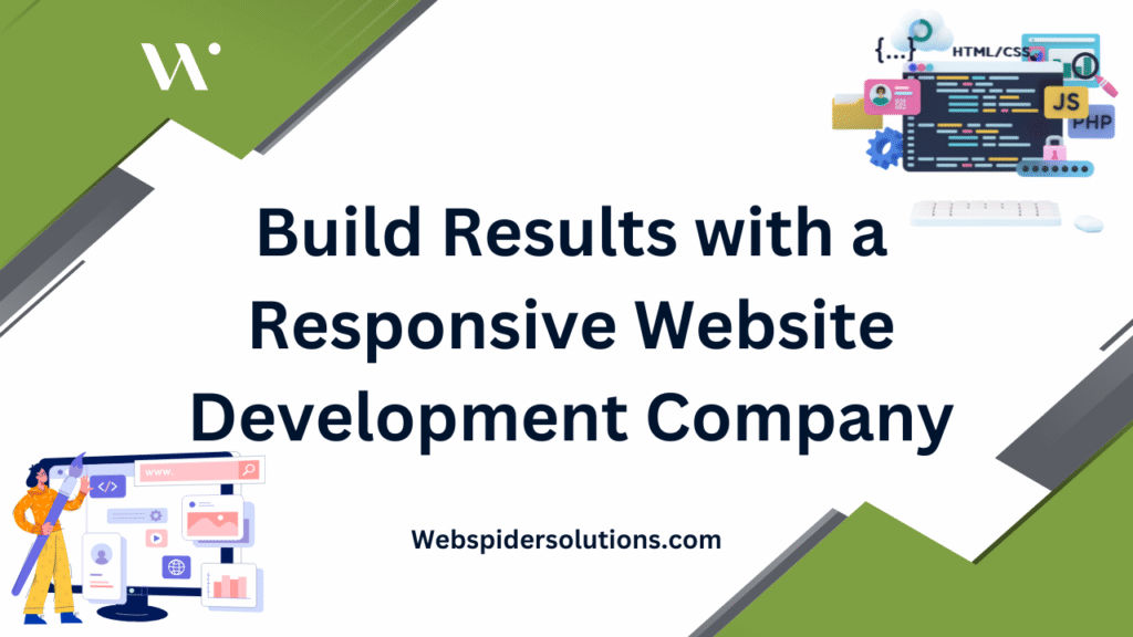 Build Results with a Responsive Website Development Company