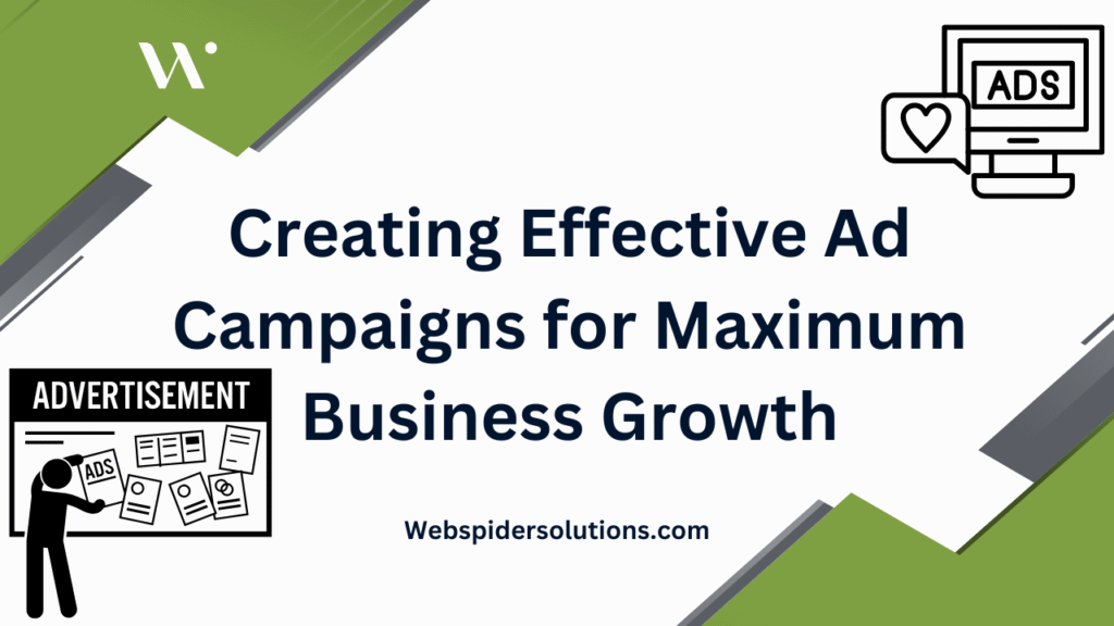Ad Campaigns for Maximum Business Growth