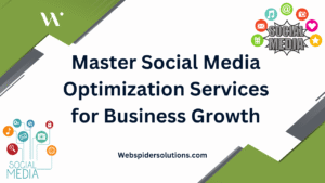 Master Social Media Optimization Services for Business Growth