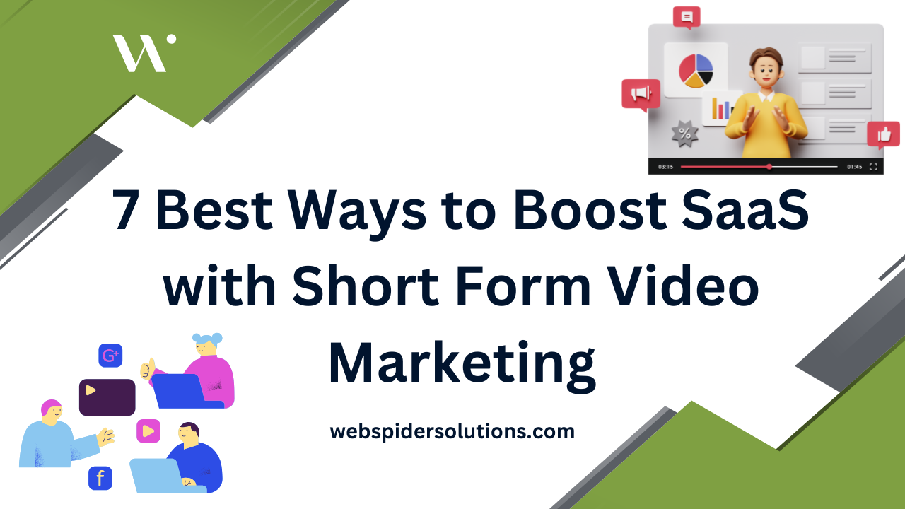 7 Best Ways to Boost SaaS with Short Form Video Marketing