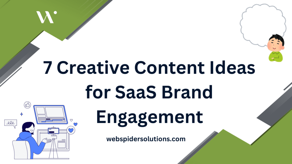 7 Creative Content Ideas for SaaS Brand Engagement