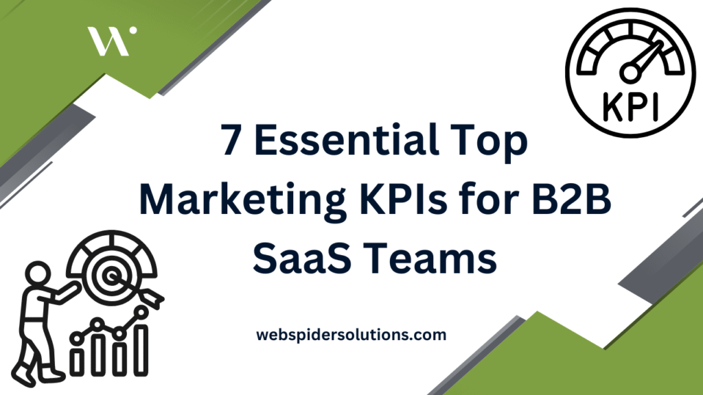 7 Essential Top Marketing KPIs for B2B SaaS Teams