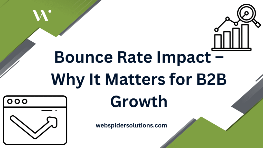Bounce Rate Impact – Why It Matters for B2B Growth