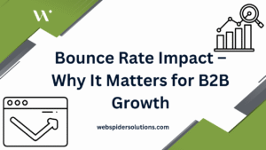 Bounce Rate Impact – Why It Matters for B2B Growth