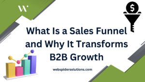 Sales Funnel and Why It Transforms B2B Growth