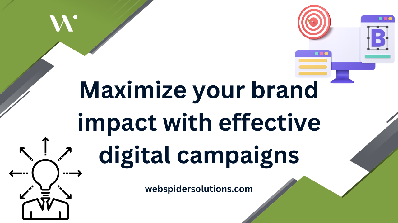 Maximize your brand impact with effective digital campaigns