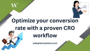 Optimize your conversion rate with a proven CRO workflow