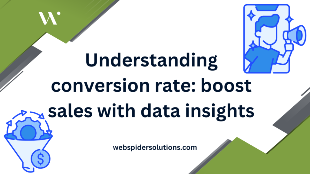 Understanding conversion rate: boost sales with data insights