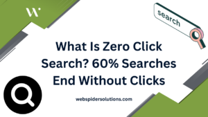 What Is Zero Click Search