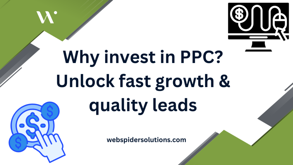 Why invest in PPC? Unlock fast growth & quality leads