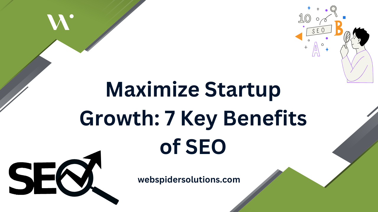 Maximize Startup Growth: 7 Key Benefits of SEO