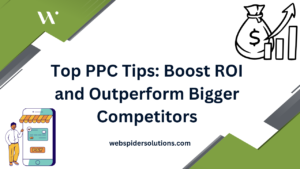 Top PPC Tips: Boost ROI and Outperform Bigger Competitors