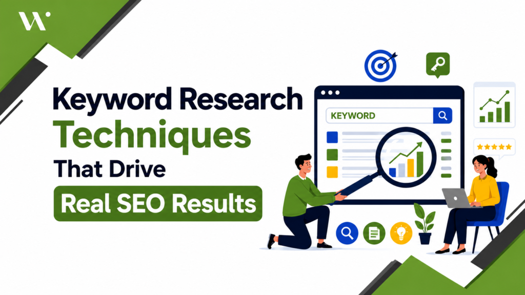 Keyword Research Techniques That Drive Real SEO Results
