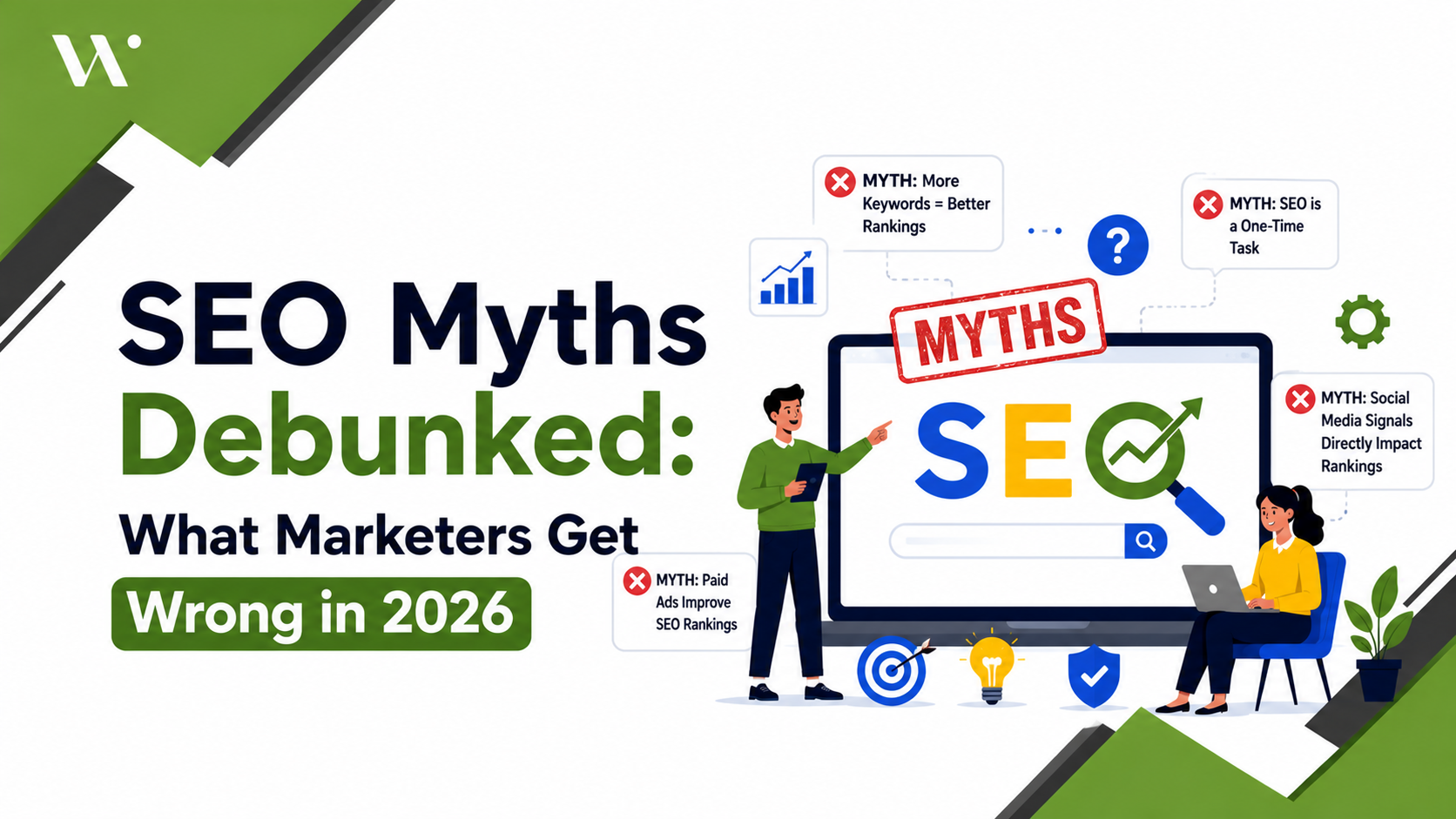 SEO Myths Debunked What Marketers Get Wrong in 2026